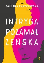 intryga-pozamalzenska-paulina-platkowska