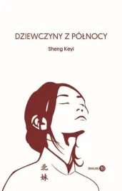 dziewczyny-z-polnocy-keyi-sheng