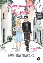 tysiac-powodow-by-zostac-ewelina-nawara