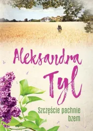 szczescie-pachnie-bzem-w-2-aleksandra-tyl