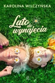 lato-do-wynajecia-karolina-wilczynska