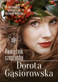 pamietnik-szeptuchy-w-2022-dorota-gasiorowska
