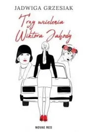 trzy-wcielenia-wiktora-jahody-jadwiga-grzesiak