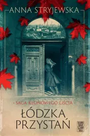 saga-klonowego-liscia-lodzka-przystan