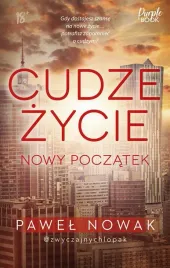 cudze-zycie-nowy-poczatek-pawel-nowak