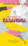 mowcie-mi-kasandra-marcial-gala