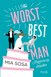 the-worst-best-men-najgorszy-druzba-mia-sosa