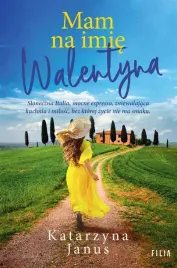 mam-na-imie-walentyna-katarzyna-janus