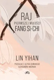 raj-pierwszej-milosci-fang-si-chi-lin-yihan