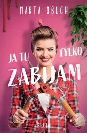 ja-tu-tylko-zabijam-marta-obuch