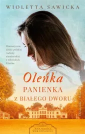 olenka-panienka-z-bialego-dworu-wioletta-sawicka