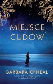 miejsce-cudow-barbara-o-neal-emilia-skowronska