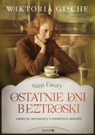 ostatnie-dni-beztroski-wiktoria-gische