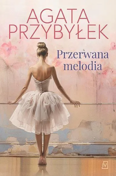 przerwana-melodia-agata-przybylek