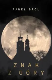 znak-z-gory-pawel-brol