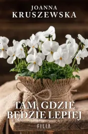 tam-gdzie-bedzie-lepiej-joanna-kruszewska