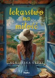 lekarstwo-na-milosc-agnieszka-lepki