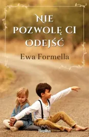 nie-pozwole-ci-odejsc-ewa-formella
