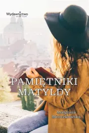pamietniki-matyldy-malgosia-mroczkowska