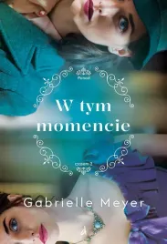 ponad-czasem-t-2-w-tym-momencie-gabrielle-meyer
