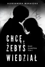 biale-klamstwa-t-1-chce-zebys-wiedzial