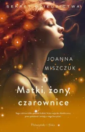 matki-zony-czarownice-joanna-miszczuk