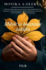 milosc-w-kasztanie-zakleta-monika-a-oleksa