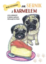 jak-sernik-z-karmelem-czyli-opowiesc-o-dwoch