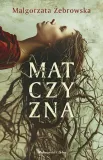 matczyzna-malgorzata-zebrowska