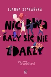 nic-dwa-razy-sie-nie-zdarzy-w-2-joanna-szaranska