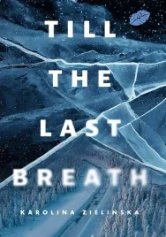 till-the-last-breath-karolina-zielinska