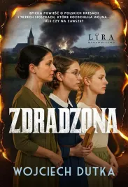 zdradzona-wojciech-dutka