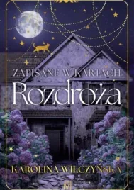 zapisane-w-kartach-rozdroza-karolina-wilczynska