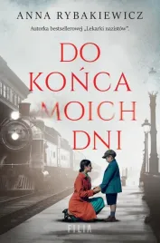 do-konca-moich-dni-anna-rybakiewicz