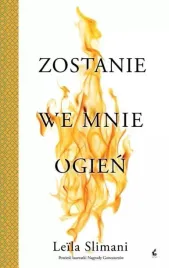 zostanie-we-mnie-ogien-leila-slimani