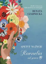 apetyt-na-zycie-kornelia-od-serca