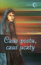 czas-postu-czas-uczty-anita-desai