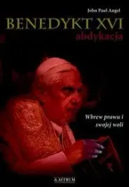 benedykt-xvi-abdykacja-cz-2-john-paul-angel