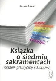 ksiazka-o-siedmiu-sakramentach-ks-jan-kuzniar
