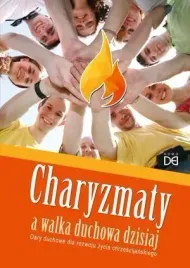 charyzmaty-a-walka-duchowa-dzisiaj