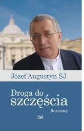 droga-do-szczescia-rozmowy-z-jozefem-augustynem-sj