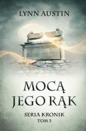 moca-jego-rak-seria-kronik-tom-3-lynn-austin