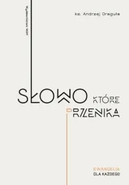 slowo-ktore-przenika-andrzej-dragula