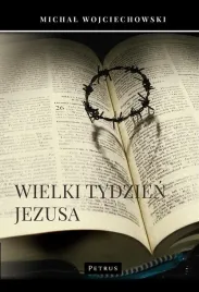 wielki-tydzien-jezusa-michal-wojciechowski