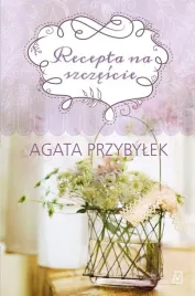 recepta-na-szczescie-agata-przybylek