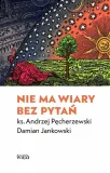 nie-ma-wiary-bez-pytan