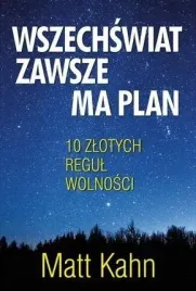 wszechswiat-zawsze-ma-plan-matt-kahn