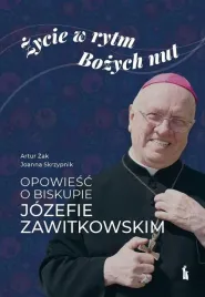 zycie-w-rytm-bozych-nut-opowiesc-o-biskupie
