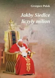 jakby-siedlce-liczyly-milion-grzegorz-polak