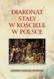 diakonat-staly-w-kosciele-w-polsce-historia-teo